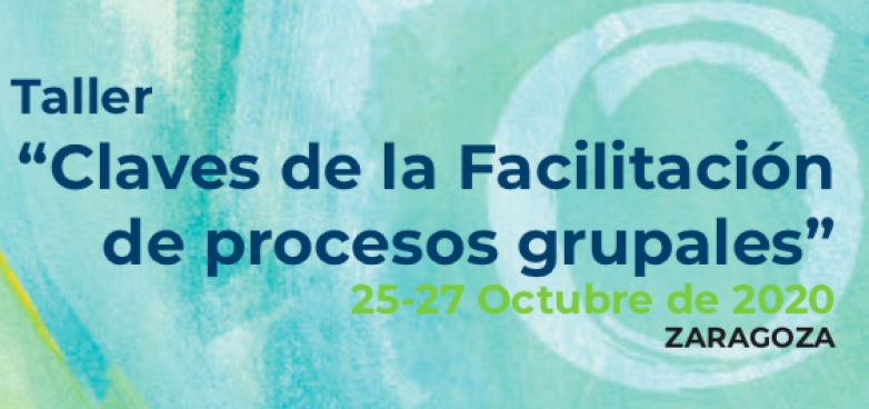 Taller "Claves de la Facilitaci&oacute;n de procesos grupales"